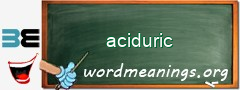 WordMeaning blackboard for aciduric